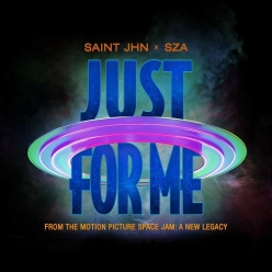 Saint Jhn ft. SZA - Just For Me (Space Jam  A New Legacy)
